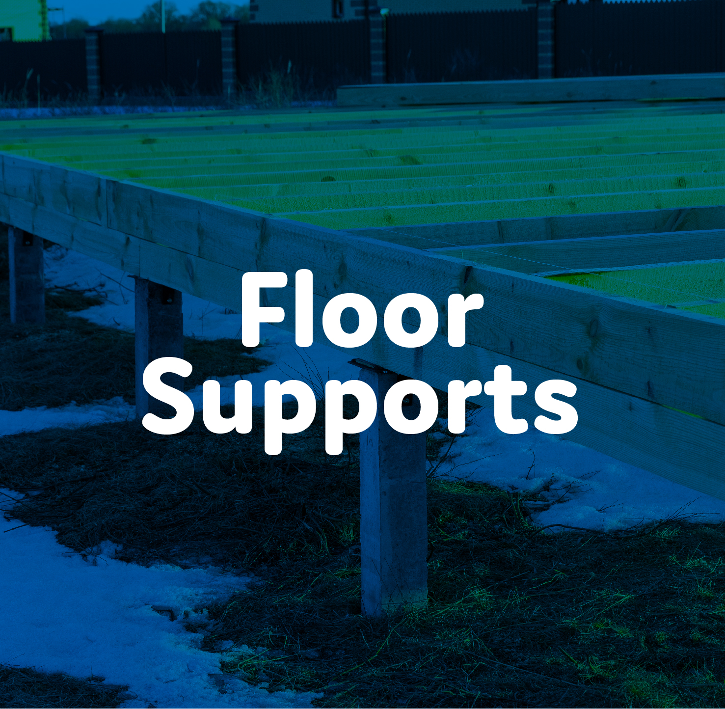 Floor Supports
